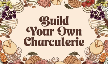 Build Your Own Charcuterie